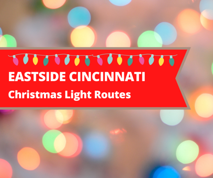 Christmas Lights Routes in Eastside Cincinnati Family Fun📍